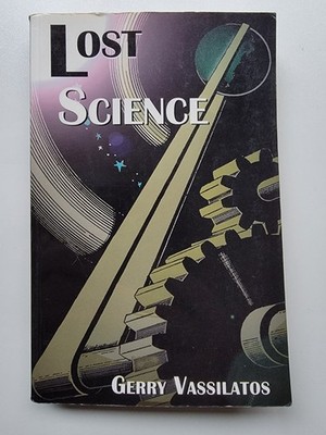 Lost Science - Gerry Vassilatos - Softcover, Adventures Unlimited Press 1999