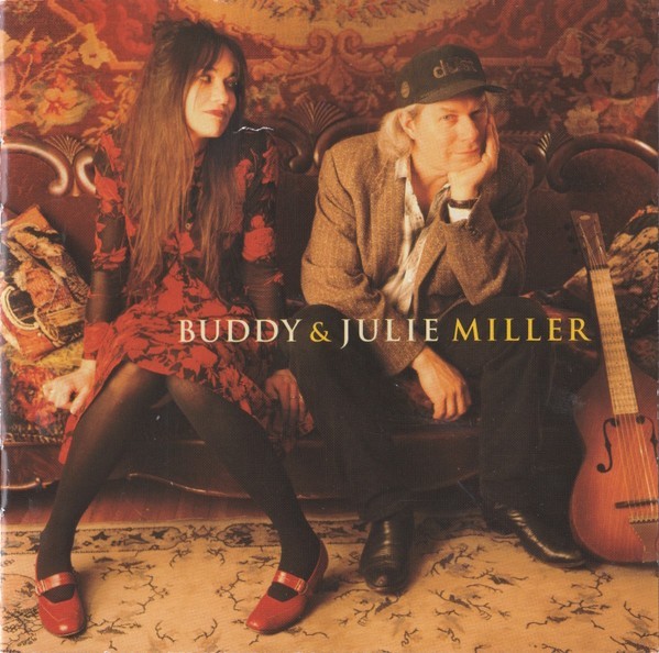 Buddy & Julie Miller - Buddy & Julie Miller - (CD 2001) Country Rock