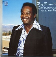 Roy Brown - I Feel That Young Man's Rhythm (Lp) - Vinyl Blues