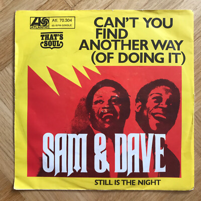 Sam & Dave  Can't you find another way   Still is the night 1968 Vinyl Single 7 