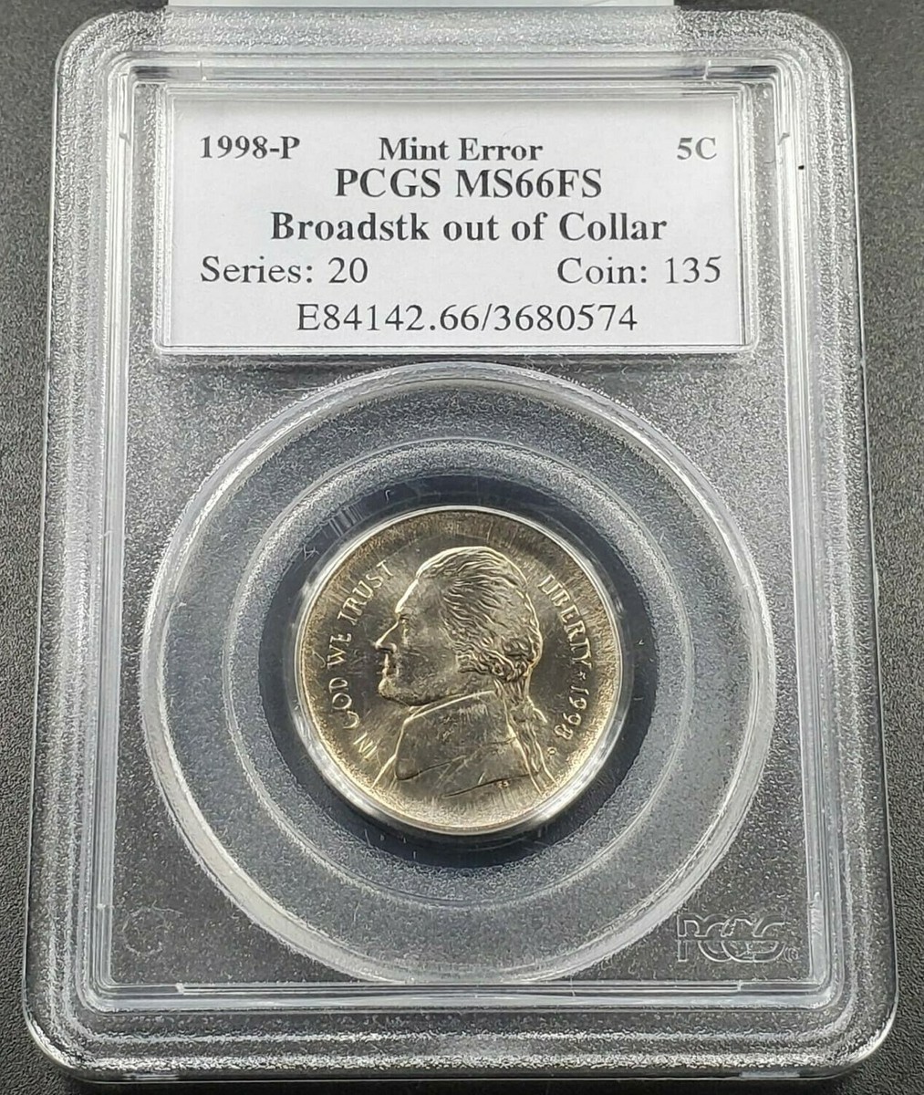 Broadstrike out of Collar ERROR 1998 P Jefferson Nickel Coin PCGS