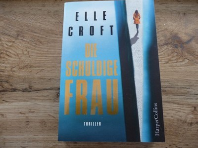 Thriller/Die schuldige Frau von Elle Croft (2018)