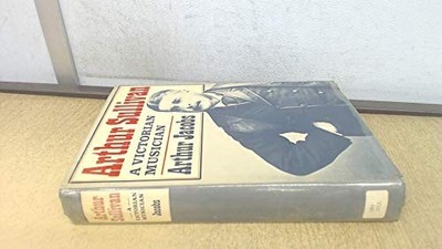 Arthur Sullivan A Victorian Mu - ACCEPTABLE