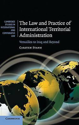 The Law and Practice of International Territorial Administration Stahn Hardback