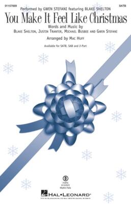 You Make It Feel Like Christmas Secular Christmas Choral SATB