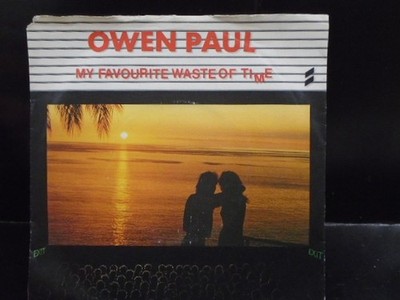 OWEN PAUL '' MY FAVOURITE WASTE OF TIME '' EX+ COND. IN Or.PIC SL