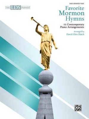 The LDS Pianist -- Favorite Mormon Hymns: 12 Contemporary Piano Arran - GOOD