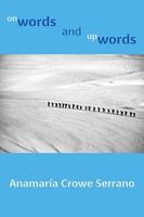 Onwords And Upwords | Anamaria Crowe Serrano | Taschenbuch | Englisch | 2016