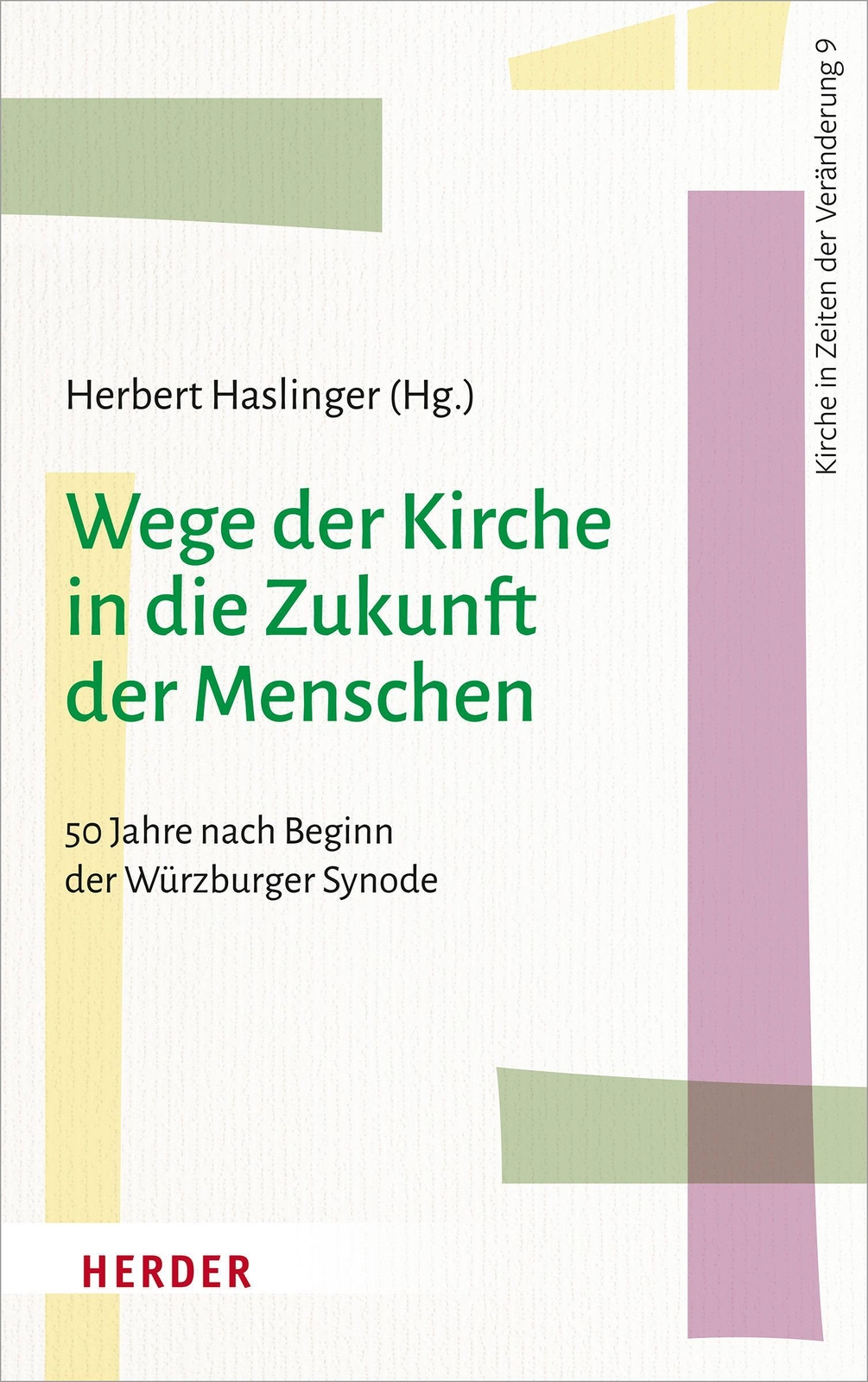Thumbnail - Wege Der Kirche In Die Zukunft Der Menschen Herbert Haslinger