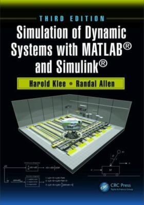 Simulation of Dynamic Systems With MATLAB and Simulink, Hardcover by Klee, Ha...