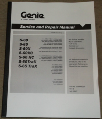 GENIE S60 S65 S60X S60XC S60HC S60TRAX S65TRAX BOOM LIFT SERVICE & REPAIR MANUAL