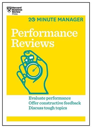 Performance Reviews (HBR 20-Minute Manager Series) - Review, Harvard Business