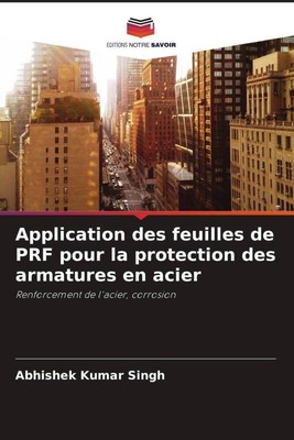 Application des feuilles de PRF pour la protection des armatures en acier Singh