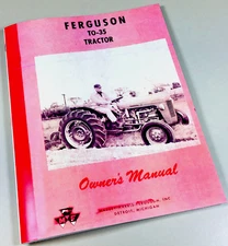 Ferguson To35 To 35 Gas Tractor Operators Owners Manual Continental Z-134 Massey