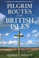 Emma Wells - Pilgrim Routes Of The British Isles - Paperback - H245Z