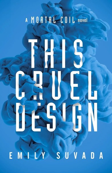This Cruel Design | Emily Suvada | Englisch | Taschenbuch | This Mortal Coil-image