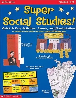 Super Social Studies: Quick and Easy Activities, Games and Manipulatives - GOOD