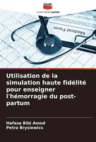 Utilisation De La Simulation Haute FidéLité Pour Enseigner L'héMorragie Du...