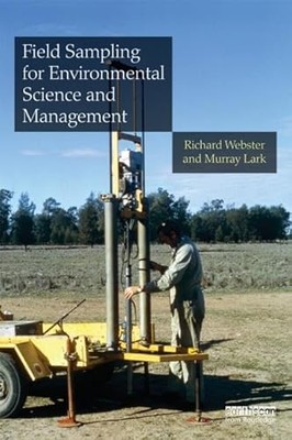 Field Sampling for Environmental Science and Management by Murray Lark, ...