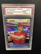 1999 BOWMAN CHROME SCOUT'S CHOICE REFRACTOR ROOKIE PAT BURRELL PSA 10 GEM POP 3