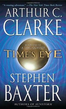 Times Eye (Time Odyssey) von Clarke, Arthur C., Baxter,... | Buch | Zustand gut