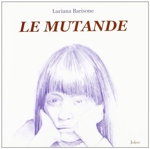 Libri Luciana Barisone - Le Mutande