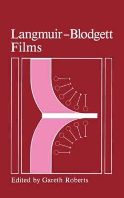 Langmuir-Blodgett Films by G Roberts: New
