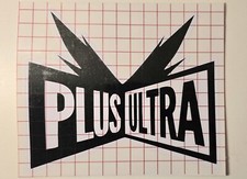 Plus Ultra - My HERO Academia -Decal -waterproof- 7" Wide