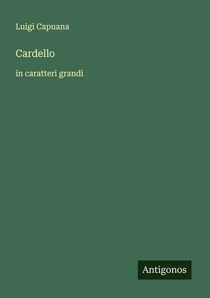 Luigi Capuana | Cardello | Taschenbuch | Italienisch (2025) | Antigonos Verlag-image