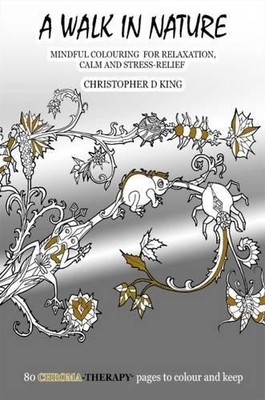 Christopher D.  Chroma-Therapy: A Walk in Nature Adult (Taschenbuch) (US IMPORT)