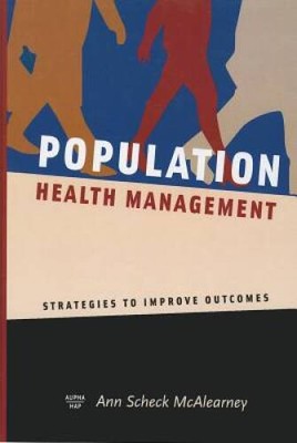 Population Health Management: Strategies to Improve Outcomes - Hardcover - GOOD