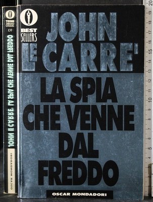 OSCAR. DER SPION KAM AUS DER KÄLTE. JOHN LE CARRÉ. MONDADORI.