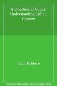 A Question of Genes: Understanding Life in Context Buch Floris Books