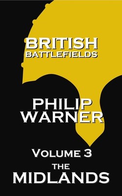Phillip Warner British Battlefields - Volume 3 - The M (Taschenbuch) (US IMPORT)