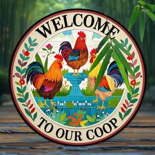 Round Tin Metal Sign Bright Welcome to Our Chicken Coop Wall Art 8x8