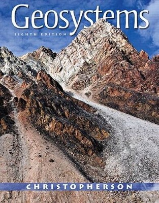 Geosystems: An Introduction to Physical Geography (8th Edition) - GOOD