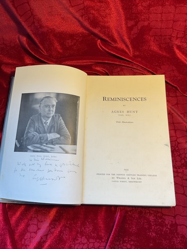 Reminiscences; by Agnes Gwendoline Hunt, 1935, 1st edition,,,, SIGNED - Picture 2 of 7