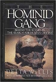 The Hominid Gang: Behind the Scenes in the Search for Human Origins - paperb...