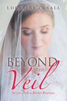 Beyond The Veil | Secrets From A Bridal Boutique | Lorraine Coxall | Taschenbuch