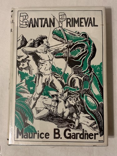 RARE 1961 “Bantan Primeval” Maurice B. Gardner SIGNED 1st Edition in Dust Jacket - Picture 2 of 9