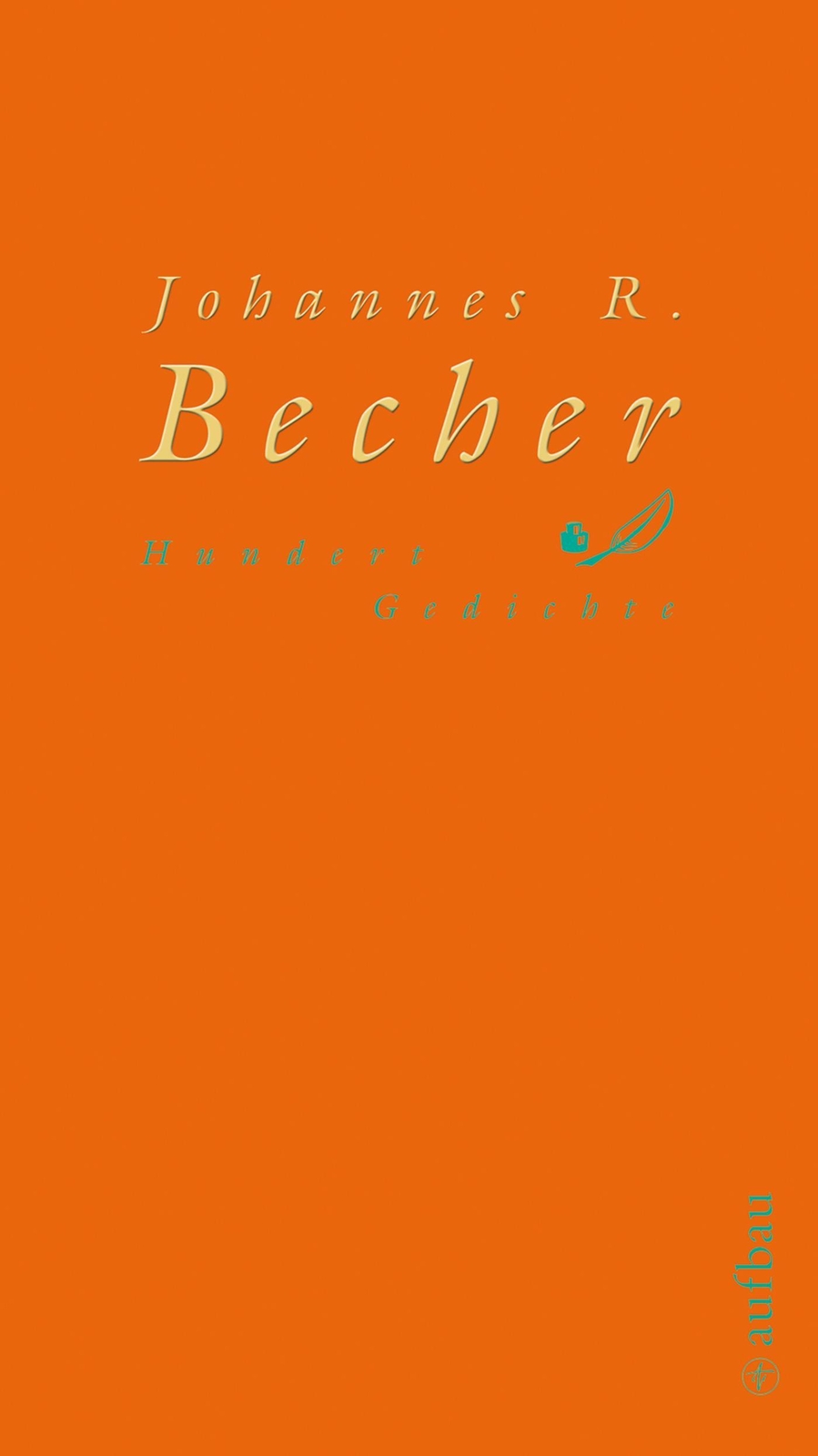 Thumbnail - Hundert Gedichte, Johannes R. Becher