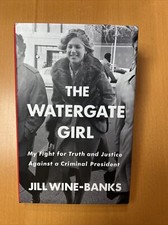Image of The Watergate Girl : My Fight for Truth and Justice Against.. - SIGNED