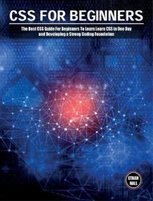 Ethan Hall CSS For Beginners (Hardback) Coding (UK IMPORT)