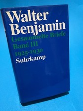 Walter Benjamin Gesammelte Briefe 1925-1930