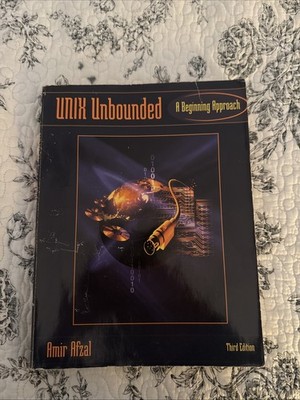 UNIX Unbounded : A Beginning Approach by Amir Afzal (1999, Trade Paperback)