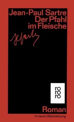 Jean-Paul Sartre / Der Pfahl im Fleisch /  9783499122705