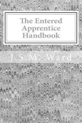 J S M Ward The Entered Apprentice Handbook (Taschenbuch)