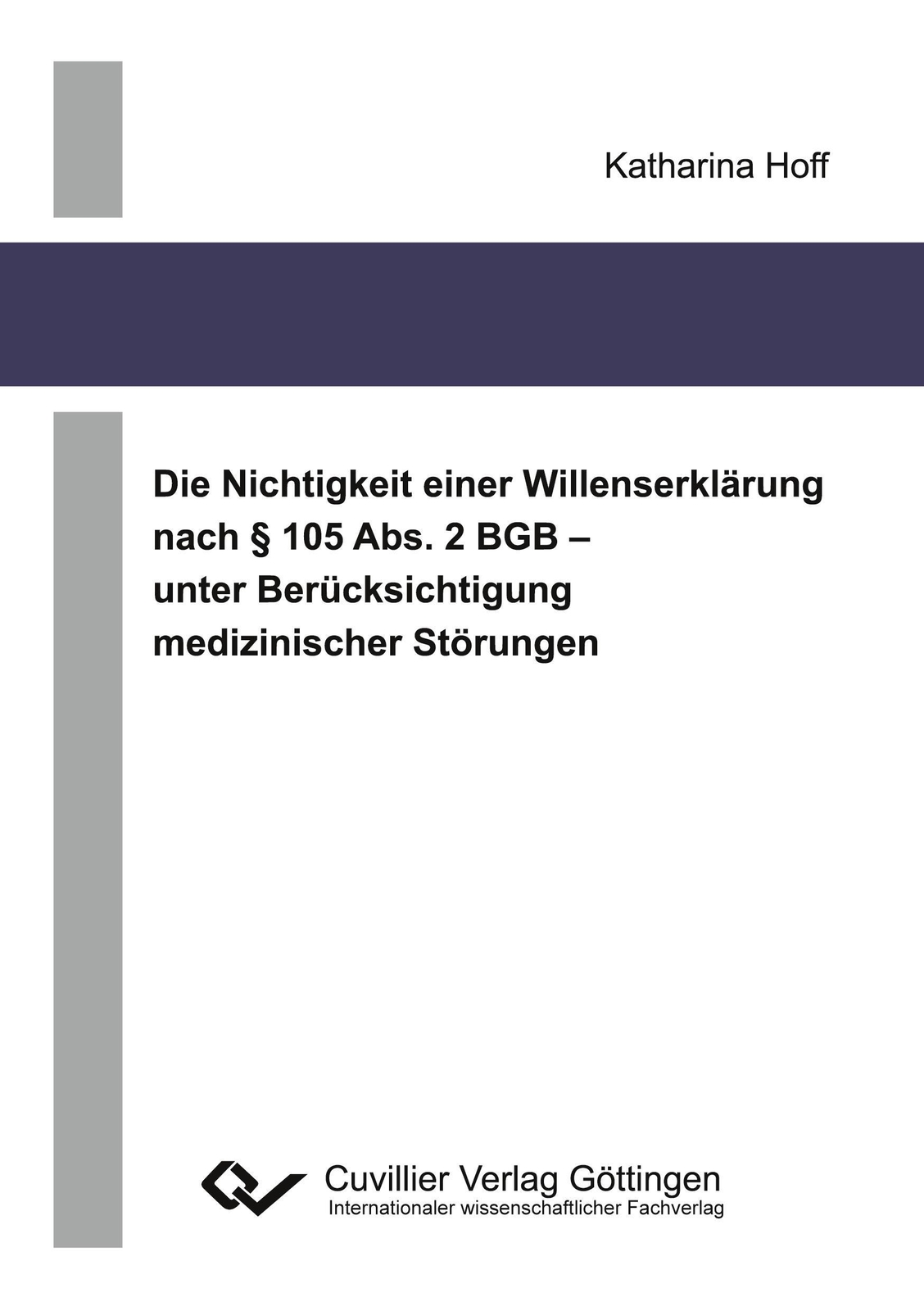 Thumbnail - Katharina Hoff | Die Nichtigkeit Einer Willenserklärung Nach § 105
