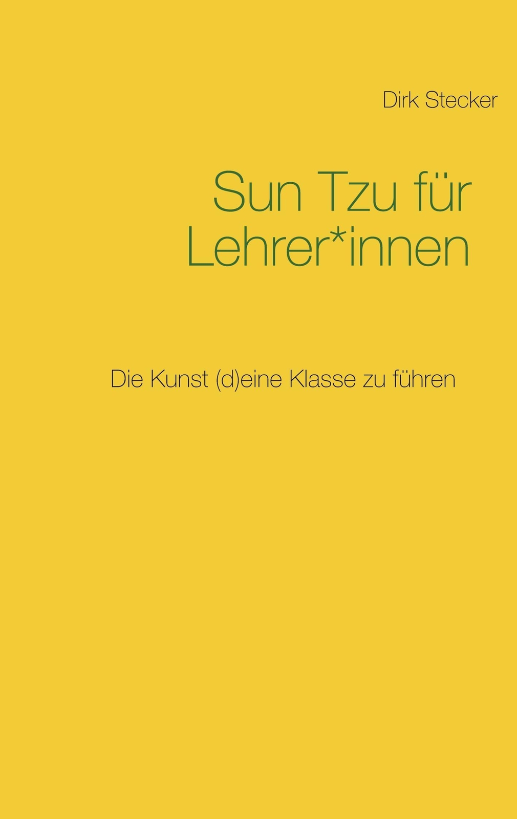Thumbnail - Sun Tzu Für Lehrer Innen Die Kunst (d)eine Klasse Zu Führen Dirk