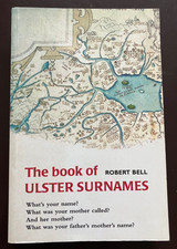 The Book of Ulster Surnames by Robert Bell Paperback Book